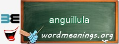 WordMeaning blackboard for anguillula